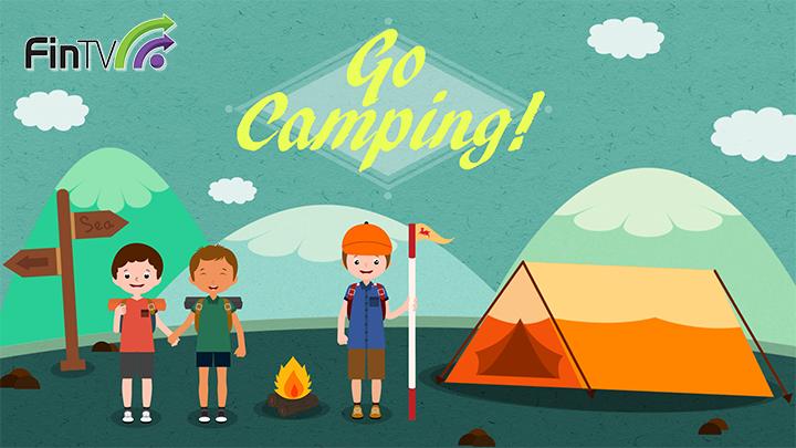 go camping!